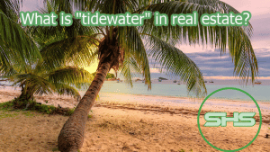 what is tidewater in real estate
